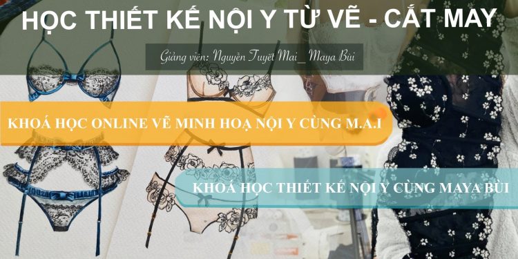 Khóa học thiết kế nội y 2021 ( full course )